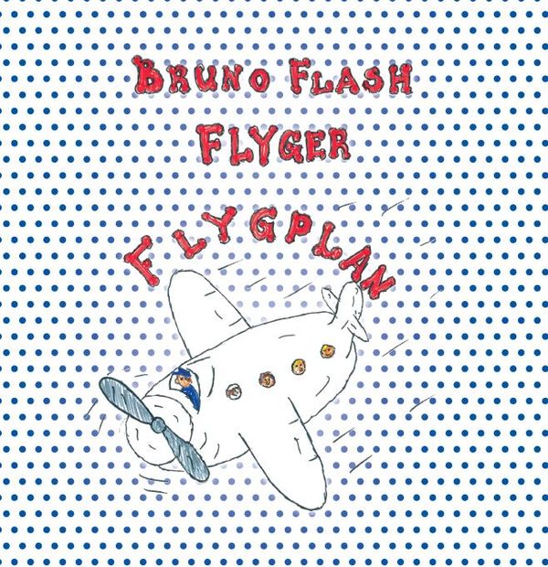 Bruno Flash Flyger flygplan | 0:e upplagan