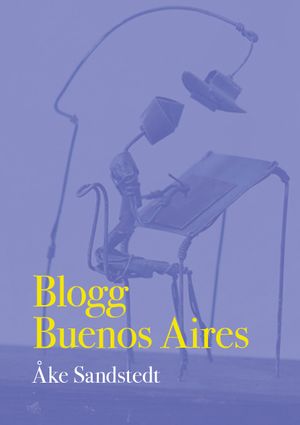 Blogg Buenos Aires | 1:a upplagan