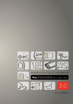 Introduktion till ett CAD-verktyg Pro/ENGINEER Wildfire 5.0 | 0:e upplagan