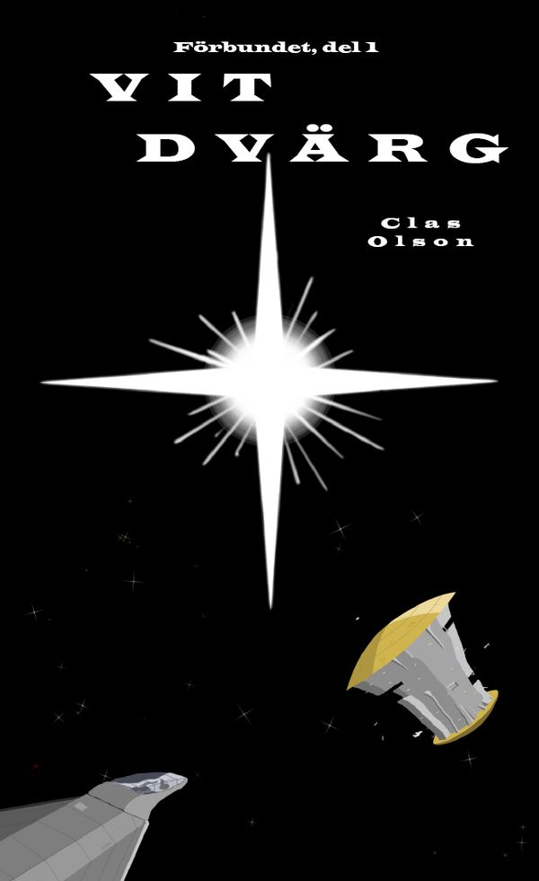Förbundet. D. 1, Vit Dvärg | 1:a upplagan