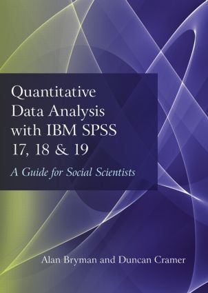 Quantitative Data Analysis with IBM SPSS 17, 18 & 19 | 0:e upplagan