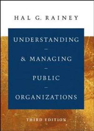 Understanding and Managing Public Organizations, 3rd Edition | 1:a upplagan