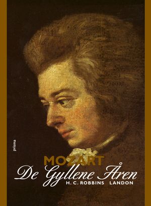 Mozart : De gyllene åren 1781 - 1791 |  2:e upplagan