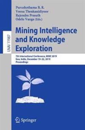 Mining Intelligence and Knowledge Exploration | 1:a upplagan