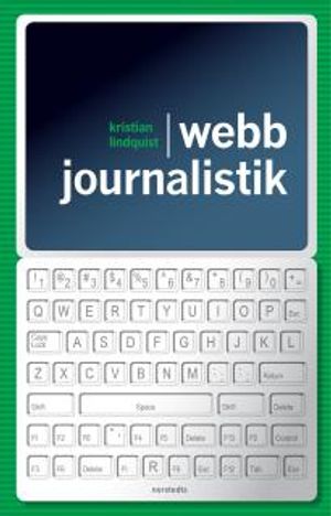 Webbjournalistik | 1:a upplagan