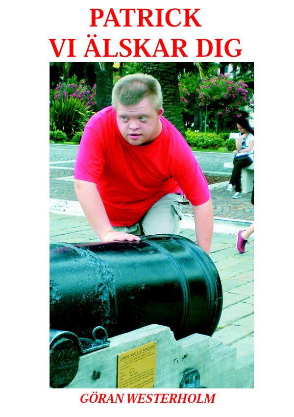 Patrick vi älskar dig | 1:a upplagan