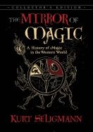 Mirror Of Magic : A History of Magic in the Western World