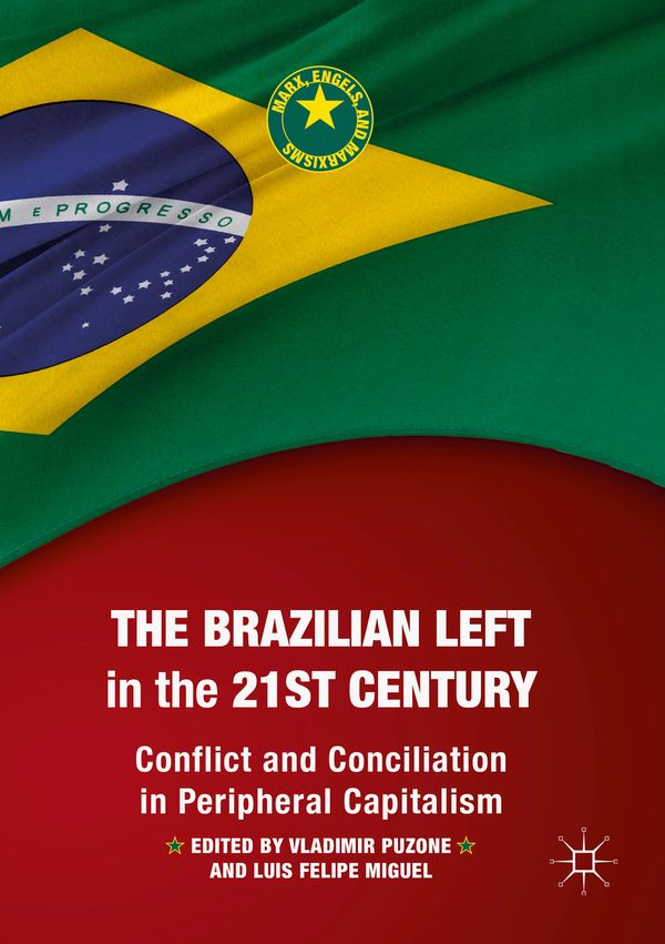The Brazilian Left in the 21st Century | 1:a upplagan