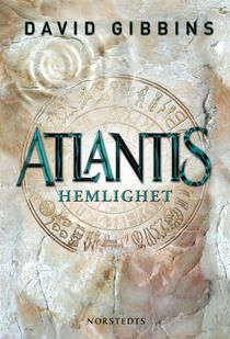 Atlantis hemlighet : historiens största gåta på väg att lösas