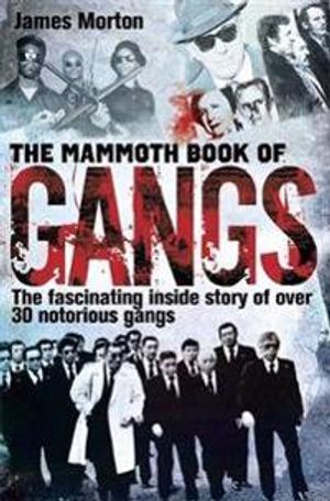 The Mammoth Books of Gangs