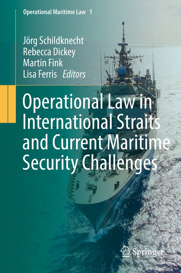 Operational Law in International Straits and Current Maritime Security Challenges | 1:a upplagan