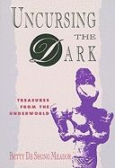Uncursing The Dark : Treasures from the Underworld | 0:e upplagan