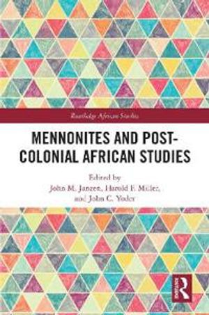 Mennonites and Post-Colonial African Studies | 1:a upplagan