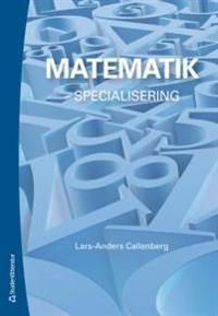 Matematik : - specialisering | 1:a upplagan