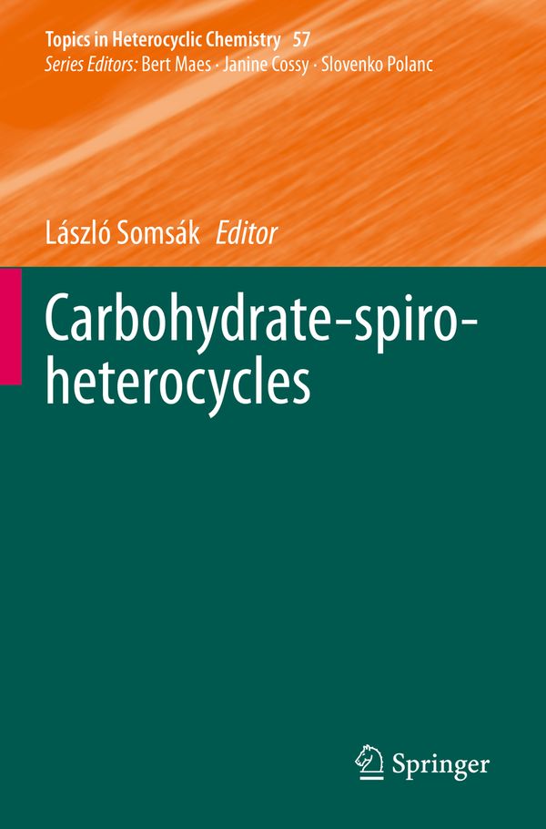 Carbohydrate-spiro-heterocycles | 1:a upplagan