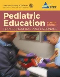 Pediatric Education for Prehospital Professionals (PEPP), Fourth Edition