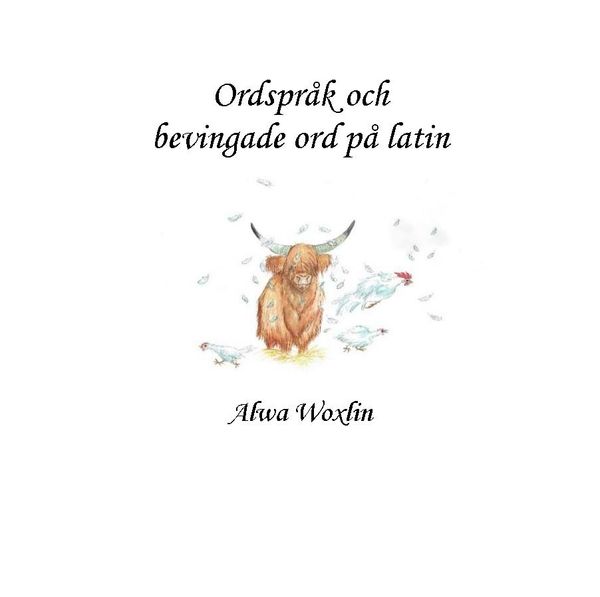 Ordspråk och bevingade ord på latin | 0:e upplagan