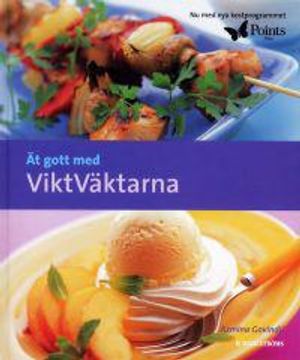 Ät gott med ViktVäktarna | 1:a upplagan