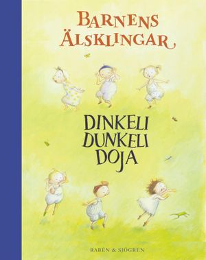 Dinkeli dunkeli doja : Barnens älsklingar | 1:a upplagan