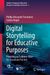 Digital Storytelling for Educative Purposes