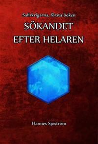 Safirkrigarna - Sökandet efter helaren | 0:e upplagan