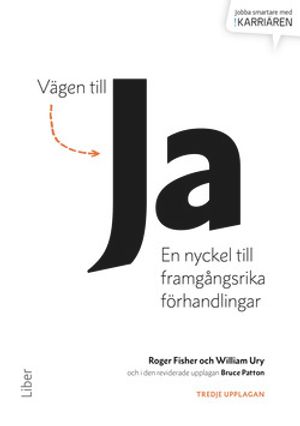 Vägen till ja! - En nyckel till framgångsrika förhandlingar | 3:e upplagan