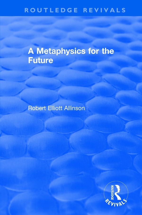 A Metaphysics for the Future | 1:a upplagan