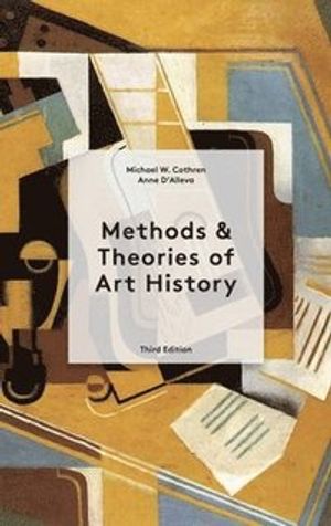 Methods & Theories of Art History Third Edition | 3:e upplagan