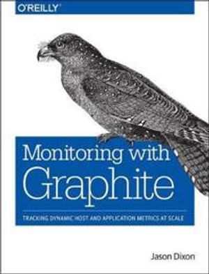 Monitoring with Graphite | 1:a upplagan