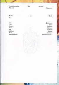 Communicating the Archive - Physical Migration | 1:a upplagan