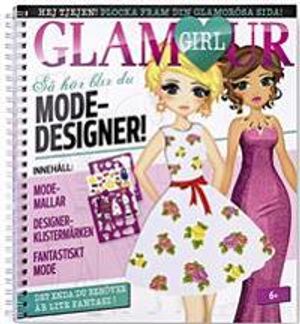 Glamour girl : modedesigner | 1:a upplagan