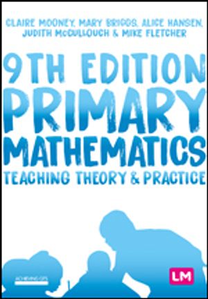 Primary Mathematics: Teaching Theory and Practice | 9:e upplagan