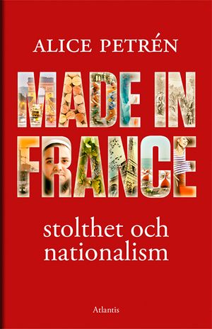 Made in France : stolthet och nationalism | 1:a upplagan