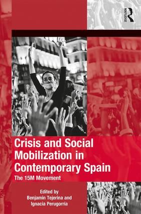 Crisis and Social Mobilization in Contemporary Spain | 1:a upplagan