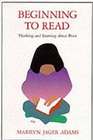 Beginning to read - thinking and learning about print