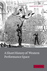 A Short History of Western Performance Space | 0:e upplagan