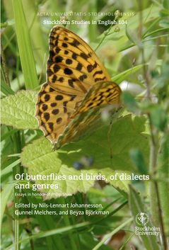 Of butterflies and birds, of dialects and genres : Essays in honour of Philip Shaw | 0:e upplagan