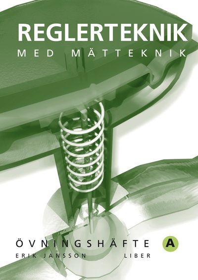 Reglerteknik Övningshäfte A | 2:a upplagan