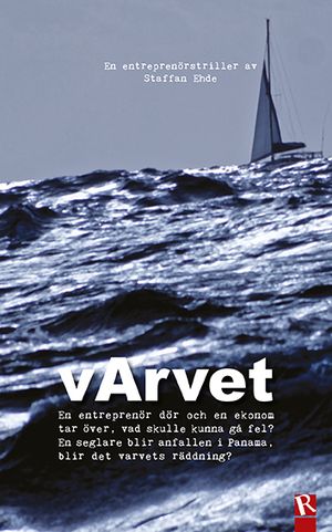 vArvet : en entreprenörstriller