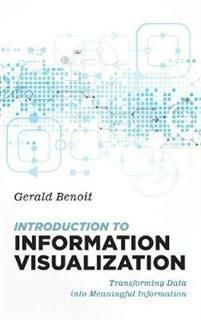 Introduction to Information Visualization