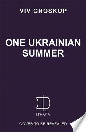 One Ukrainian Summer