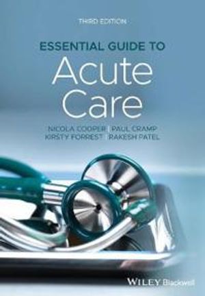 Essential Guide to Acute Care | 3:e upplagan