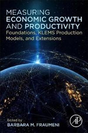 Measuring Economic Growth and Productivity