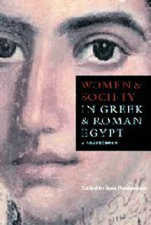 Women and Society in Greek and Roman Egypt