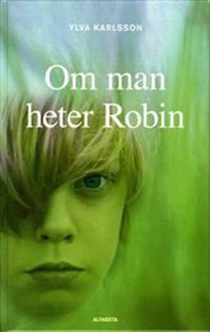 Om man heter Robin | 1:a upplagan