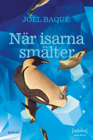 När isarna smälter