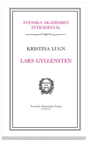 Lars Gyllensten : inträdestal i Svenska akademien | 1:a upplagan