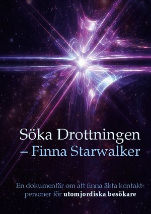 Söka Drottningen Finna Starwalker : En dokumentär om att finna äkta kontakt | 1:a upplagan