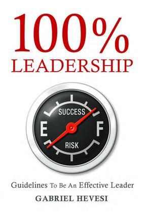 100% Leadership: Guidelines for Successful  Leaders | 1:a upplagan