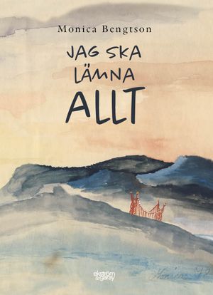 Jag ska lämna allt | 1:a upplagan